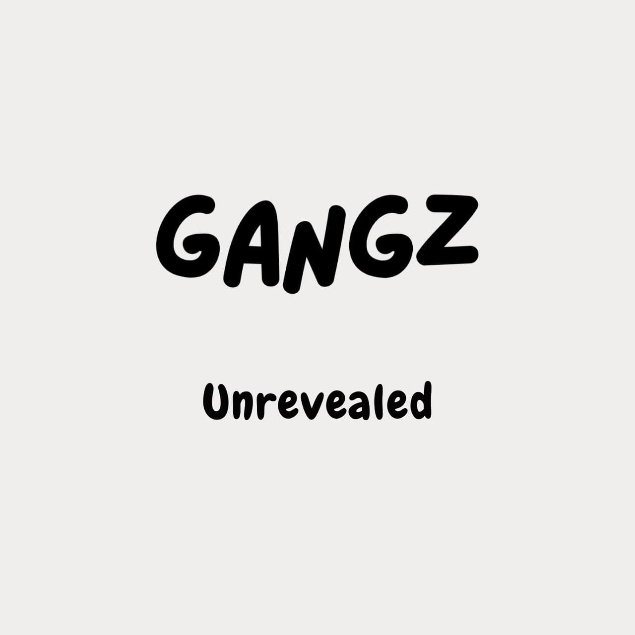 Gangz Unrevealed